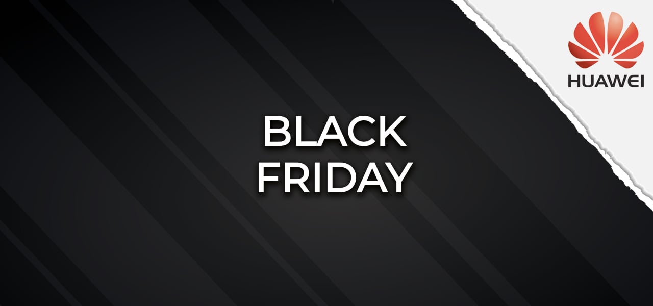 Huawei Black Friday Deals